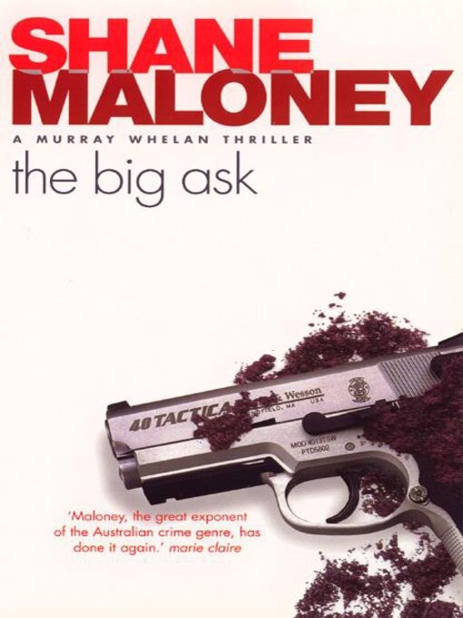 Title details for The Big Ask by Shane Maloney - Available